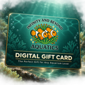 Infinity & Beyond Aquatics Digital Gift Card