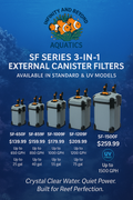 Infinity & Beyond Aquatics SF Series 3 In 1 External Canister Filter Available in Standard & UV Sterilzer Models