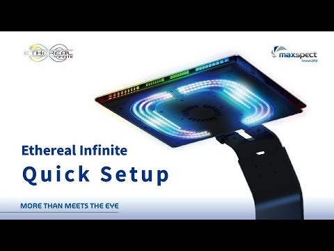 Maxspect Ethereal Infinite quick setup — official Maxspect video