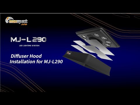 MJ-L290 diffuser hood installation — official Maxspect video
