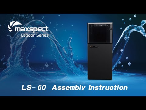 Official Maxspect LS-60 Lagoon aquarium assembly and equipment installation