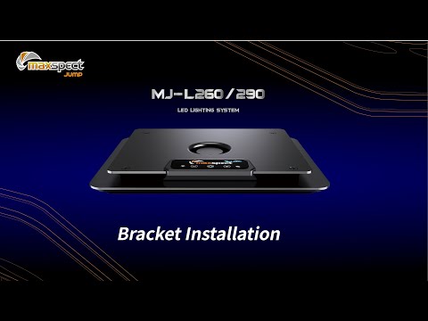 Maxspect MJ-L260 / MJ-L290 bracket installation — official Maxspect video